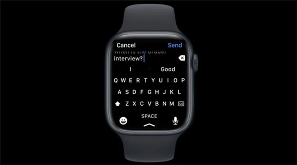 苹果watchOS 9将QuickType键盘功能扩展到Apple Watch