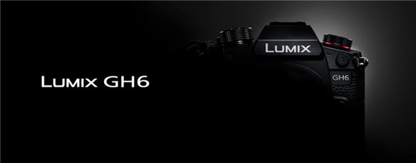 松下LUMIX GH6微单相机延期至2022年年初发布
